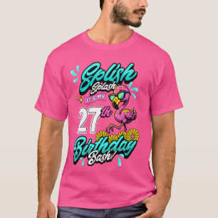 Splish Splash 27th Birthday Flamingo Pool Party 27 T-Shirt