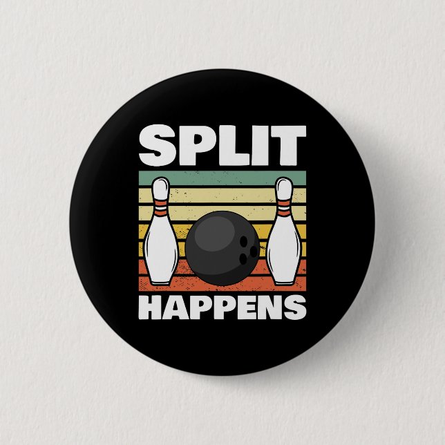 Split Happens Bowling 1  6 Cm Round Badge (Front)