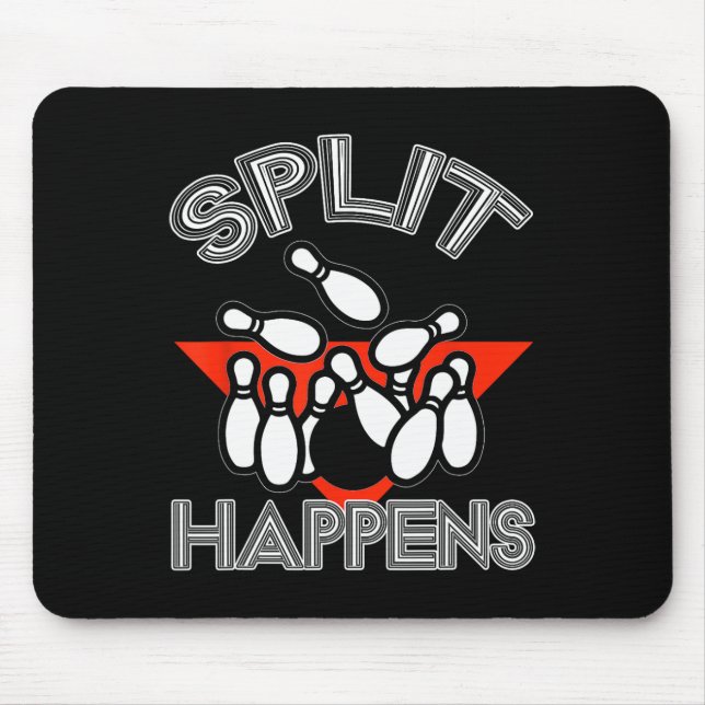 Split Happens Bowling Shirt Funny Spare Ball Team  Mouse Pad (Front)