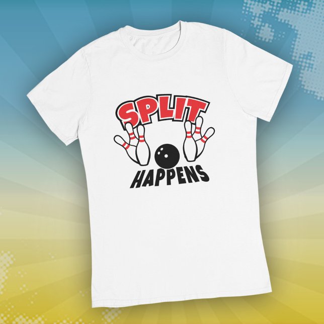 Split Happens Bowling T-Shirt (Creator Uploaded)