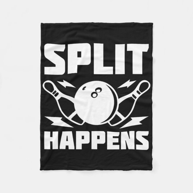 Split Happens Funny Bowling Joke  Fleece Blanket (Front)