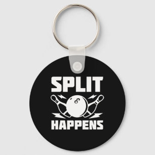 Split Happens Funny Bowling Joke Key Ring