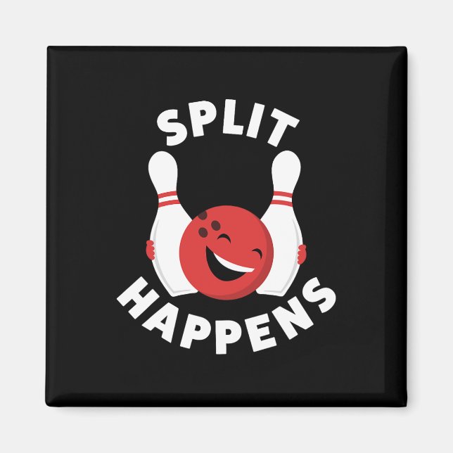 Split Happens Funny Bowling Shirt For Men And Wome Magnet (Front)