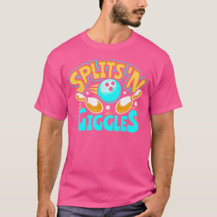 Splits 'N Giggles Bowling Player Bowler Funny T-Shirt