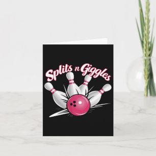 Splits N Giggles Funny Bowling Bowler Bowling Ball Card