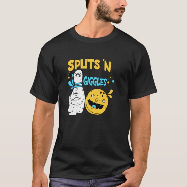 Splits 'N Giggles, Funny bowling bowler T-Shirt (Front)