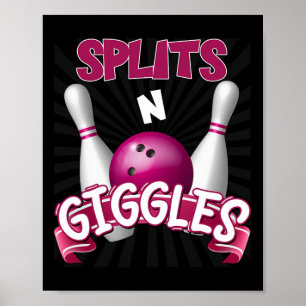 Splits n Giggles Funny Bowling Team Bowler Sports  Poster