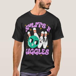 Splits n Giggles Funny Bowling Team Bowler Sports T-Shirt