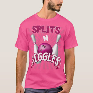 Splits 'N Giggles Funny Bowling Team Bowler Sports T-Shirt