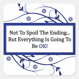 Spoil The Ending Square Sticker