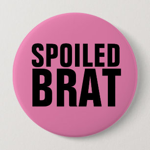 SPOILED BRAT BUTTONS