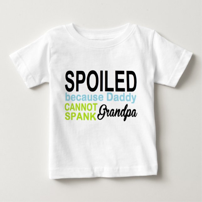 spoiled by grandpa baby T-Shirt (Front)