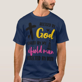 Spoiled By My Oilfield Man Husband Oilfield Worker T-Shirt