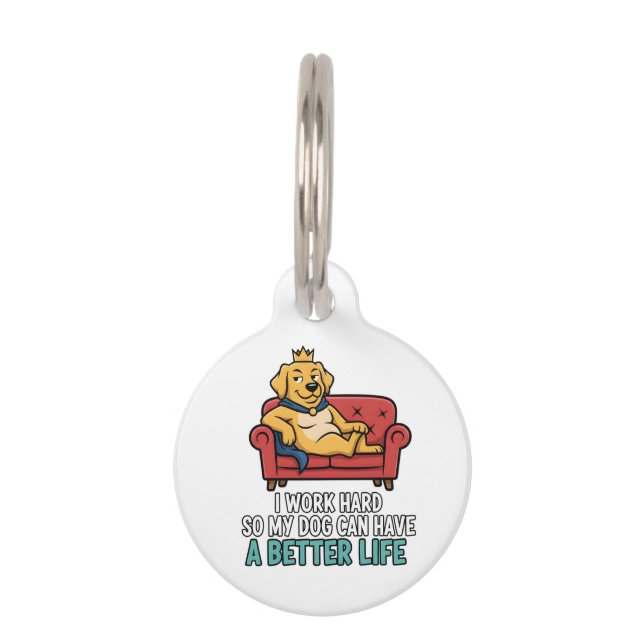 Spoiled Dog King Funny Quote Illustration Pet Tag (Front)