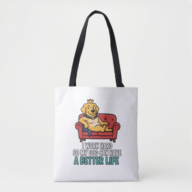 Spoiled Dog King Funny Quote Illustration Tote Bag (Front)