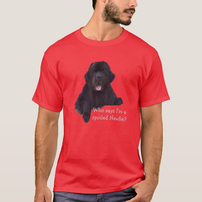 Spoiled Newfoundland Dog T-Shirt (Front)