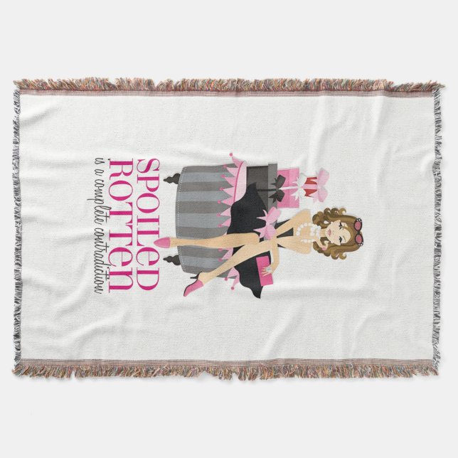 Spoiled Rotten -Brunette Throw Blanket (Front)