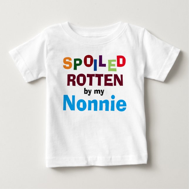Spoiled Rotten By My Nonnie Baby Toddler T-Shirt (Front)