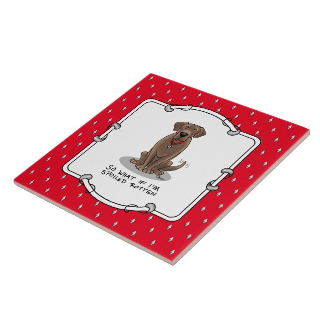 Spoiled Rotten Chocolate Lab Labrador Retriever Tile (Side)