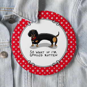 Spoiled Rotten Dachshund Dog (S black & tan) Cute 6 Cm Round Badge
