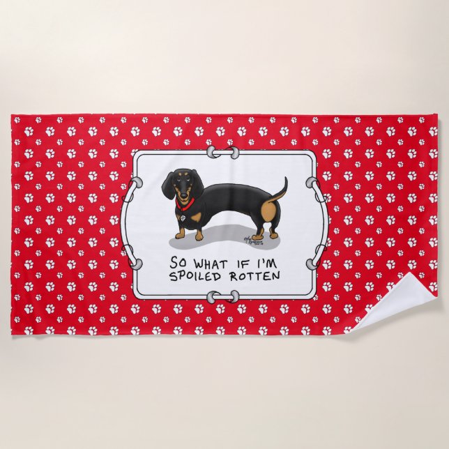 Spoiled Rotten Dachshund Dog (S black & tan) Cute Beach Towel (Front)