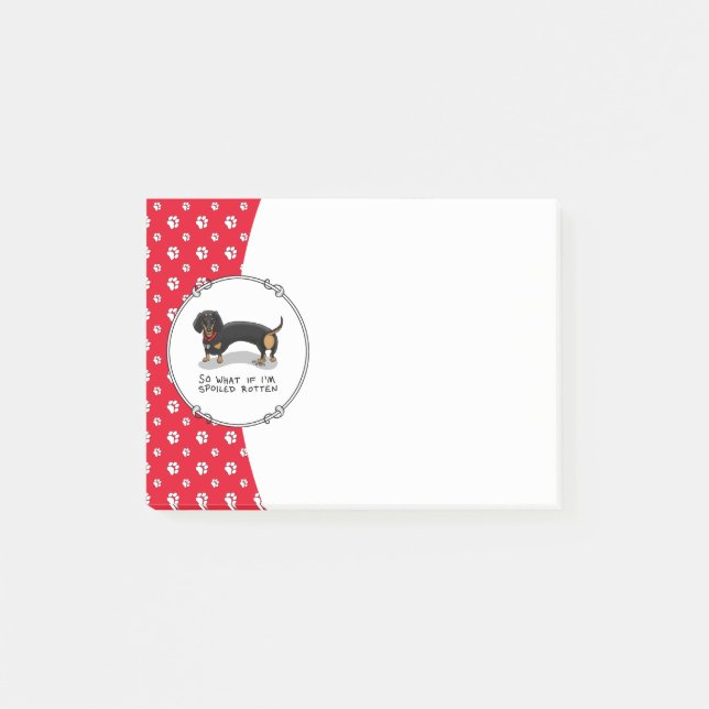Spoiled Rotten Dachshund Dog (S black & tan) Cute Post-it Notes (Front)