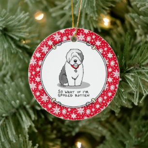 Spoiled Rotten Old English Sheepdog (Grey 1) Funny Ceramic Tree Decoration