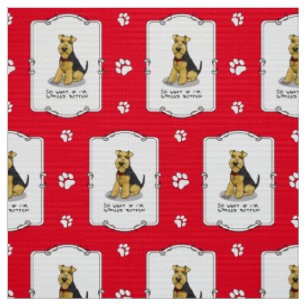 Spoiled Rotten Welsh Terrier Dog - Cute Fabric