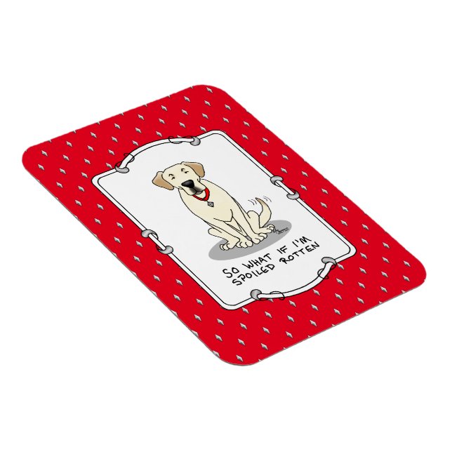 Spoiled Rotten Yellow Lab Labrador Retriever Funny Magnet (Right Side)