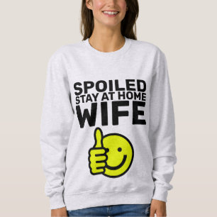 SPOILED STAY AT HOME WIFE T-SHIRTS