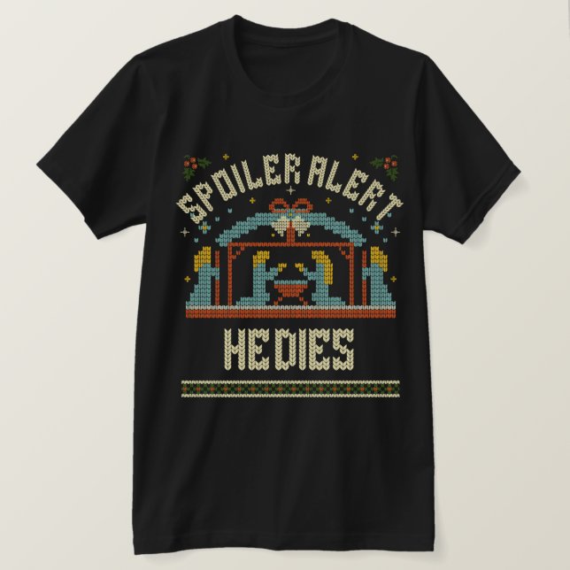 Spoiler Alert he dies for Adult Humor T-Shirt (Design Front)