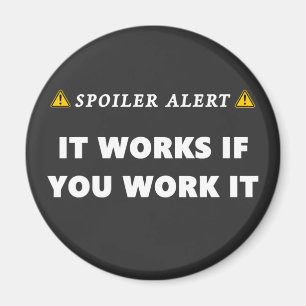 Spoiler Alert It Works Funny 12 Step Quote Magnet