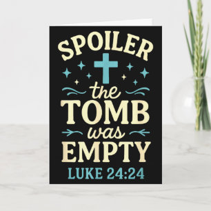 Spoiler The Tomb Was Empty - Christian Easter Card