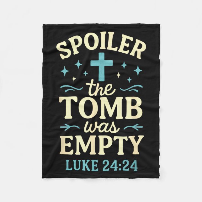 Spoiler The Tomb Was Empty - Christian Easter  Fleece Blanket (Front)