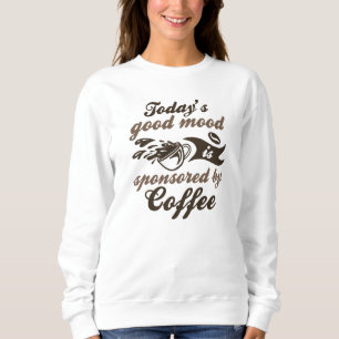 Sponsored By Coffee Sweatshirt