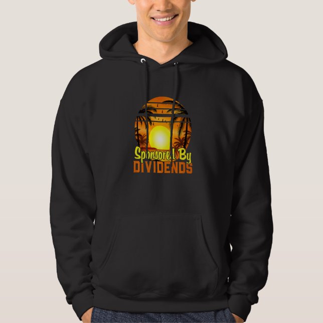 Sponsored By Dividends Stock Market Day Trader Hoodie (Front)