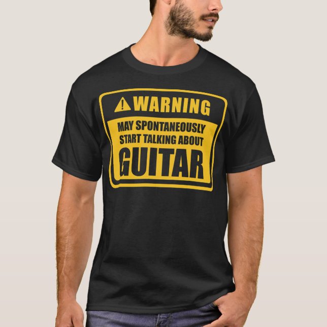 Spontaneously start talking about guitar  T-Shirt (Front)