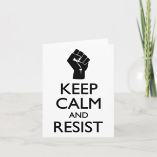 Spoof Keep Calm And Resist Political Symbol Card