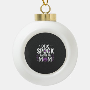Spooktacular Mum Halloween Design_1 Ceramic Ball Christmas Ornament
