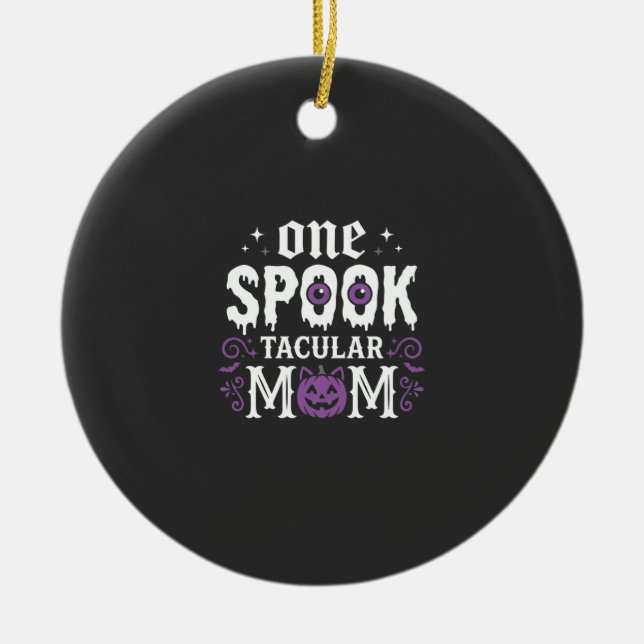 Spooktacular Mum Halloween Design_1 Ceramic Tree Decoration (Front)