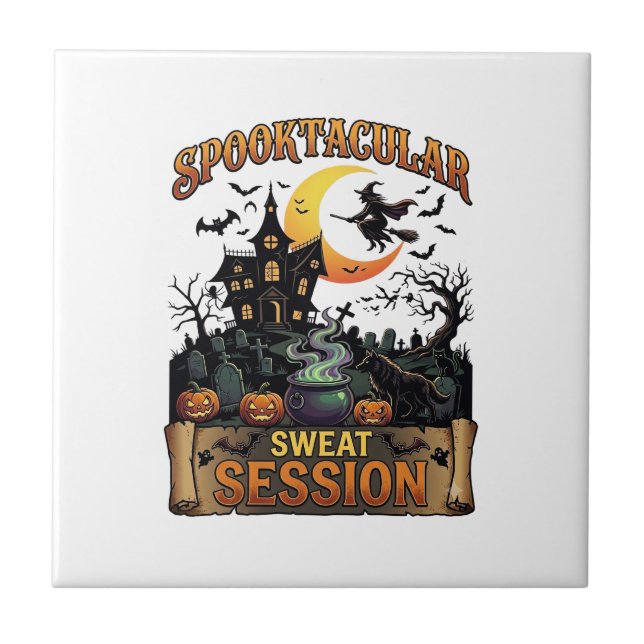 Spooktacular Sweat Session Haunted House Witch Cau Tile (Front)