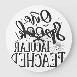 Spooktacular Teacher - Funny Teacher Halloween Large Clock