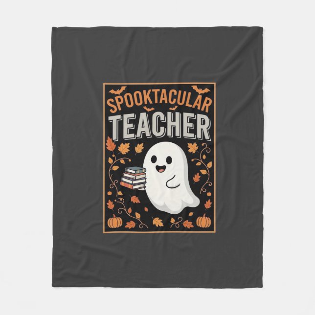 Spooktacular Teacher Halloween Ghost Design_1 Fleece Blanket (Front)