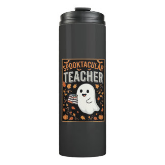 Spooktacular Teacher Halloween Ghost Design_1 Thermal Tumbler