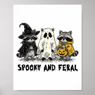 Spooky And Feral Halloween Racoon Spooky Season T Poster