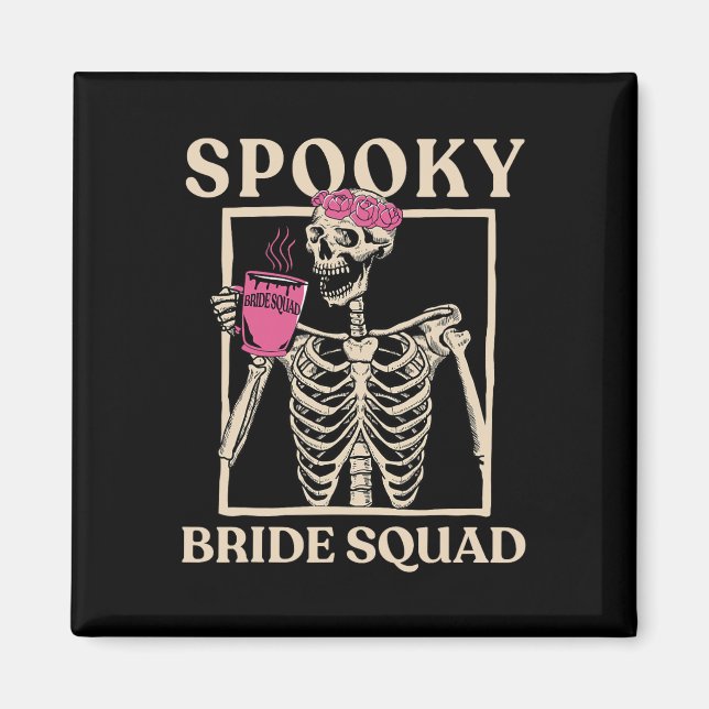 Spooky Bride Squad Skeleton Halloween Bachelorette Magnet (Front)