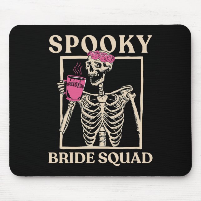 Spooky Bride Squad Skeleton Halloween Chelorette P Mouse Pad (Front)