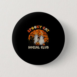 Spooky Cat Social Club Boo Ghost Witch Black Cats  6 Cm Round Badge