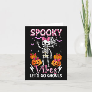 Spooky Funny Vibes Halloween Ghouls Cute Skeleton  Card