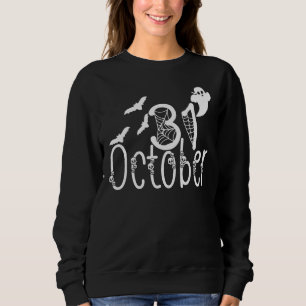 Spooky Halloween 31 October Sweatshirt